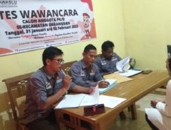 Lolos Administrasi, Panwascam Darangdan Wawancara Puluhan Pendaftar PK/D